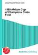 1989 African Cup of Champions Clubs Final, Jesse Russell,Ronald Cohn 