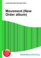 Movement (New Order album), Jesse Russell,Ronald Cohn 