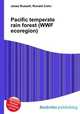 Pacific temperate rain forest (WWF ecoregion), Jesse Russell,Ronald Cohn 