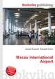 Macau International Airport, Jesse Russell,Ronald Cohn 