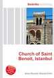 Church of Saint Benoit, Istanbul, Jesse Russell,Ronald Cohn 