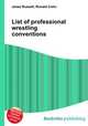 List of professional wrestling conventions, Jesse Russell,Ronald Cohn 