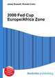 2000 Fed Cup Europe/Africa Zone, Jesse Russell,Ronald Cohn 