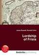 Lordship of Frisia, Jesse Russell,Ronald Cohn 