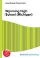 Wyoming High School (Michigan), Jesse Russell,Ronald Cohn 