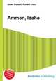 Ammon, Idaho, Jesse Russell,Ronald Cohn 