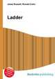 Ladder, Jesse Russell,Ronald Cohn 