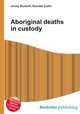 Aboriginal deaths in custody, Jesse Russell,Ronald Cohn 