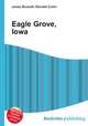 Eagle Grove, Iowa, Jesse Russell,Ronald Cohn 