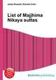 List of Majjhima Nikaya suttas, Jesse Russell,Ronald Cohn 