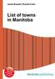 List of towns in Manitoba, Jesse Russell,Ronald Cohn 
