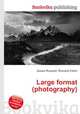 Large format (photography), Jesse Russell,Ronald Cohn 