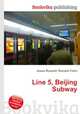 Line 5, Beijing Subway, Jesse Russell,Ronald Cohn 