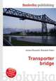 Transporter bridge, Jesse Russell,Ronald Cohn 