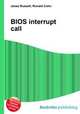 BIOS interrupt call, Jesse Russell,Ronald Cohn 