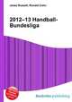 2012–13 Handball-Bundesliga, Jesse Russell,Ronald Cohn 