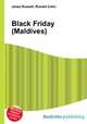 Black Friday (Maldives), Jesse Russell,Ronald Cohn 