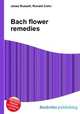 Bach flower remedies, Jesse Russell,Ronald Cohn 