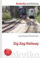 Zig Zag Railway, Jesse Russell,Ronald Cohn 