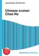 Chinese cruiser Chao Ho, Jesse Russell,Ronald Cohn 