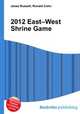 2012 East–West Shrine Game, Jesse Russell,Ronald Cohn 