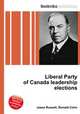 Liberal Party of Canada leadership elections, Jesse Russell,Ronald Cohn 