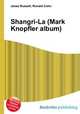 Shangri-La (Mark Knopfler album), Jesse Russell,Ronald Cohn 