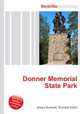 Donner Memorial State Park, Jesse Russell,Ronald Cohn 