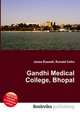 Gandhi Medical College, Bhopal, Jesse Russell,Ronald Cohn 