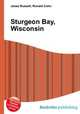 Sturgeon Bay, Wisconsin, Jesse Russell,Ronald Cohn 