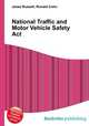 National Traffic and Motor Vehicle Safety Act, Jesse Russell,Ronald Cohn 