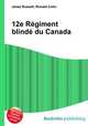 12e Regiment blinde du Canada, Jesse Russell,Ronald Cohn 