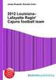 2012 Louisiana–Lafayette Ragin