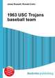 1963 USC Trojans baseball team, Jesse Russell,Ronald Cohn 
