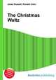 The Christmas Waltz, Jesse Russell,Ronald Cohn 