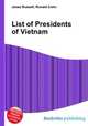 List of Presidents of Vietnam, Jesse Russell,Ronald Cohn 