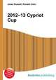 2012–13 Cypriot Cup, Jesse Russell,Ronald Cohn 