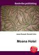 Moana Hotel, Jesse Russell,Ronald Cohn 