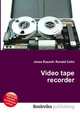 Video tape recorder, Jesse Russell,Ronald Cohn 