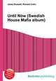 Until Now (Swedish House Mafia album), Jesse Russell,Ronald Cohn 