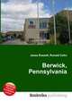 Berwick, Pennsylvania, Jesse Russell,Ronald Cohn 