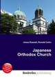 Japanese Orthodox Church, Jesse Russell,Ronald Cohn 