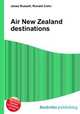 Air New Zealand destinations, Jesse Russell,Ronald Cohn 