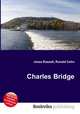 Charles Bridge, Jesse Russell,Ronald Cohn 