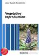 Vegetative reproduction, Jesse Russell,Ronald Cohn 
