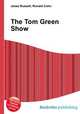 The Tom Green Show, Jesse Russell,Ronald Cohn 