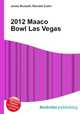 2012 Maaco Bowl Las Vegas, Jesse Russell,Ronald Cohn 