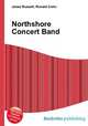 Northshore Concert Band, Jesse Russell,Ronald Cohn 
