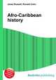 Afro-Caribbean history, Jesse Russell,Ronald Cohn 