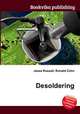 Desoldering, Jesse Russell,Ronald Cohn 